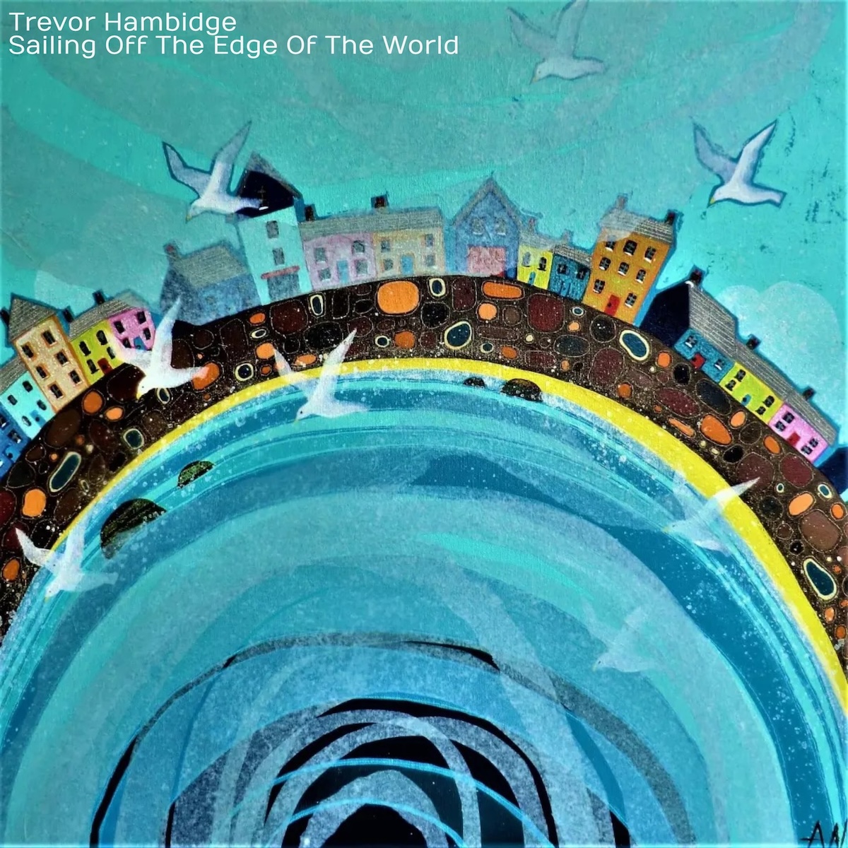 Former Beutons Frontman Trevor Hambidge Releasing Solo Single 'Sailing off the Edge of the World'